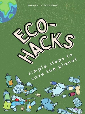 cover image of Eco-Hacks Simple Steps to Save the Planet